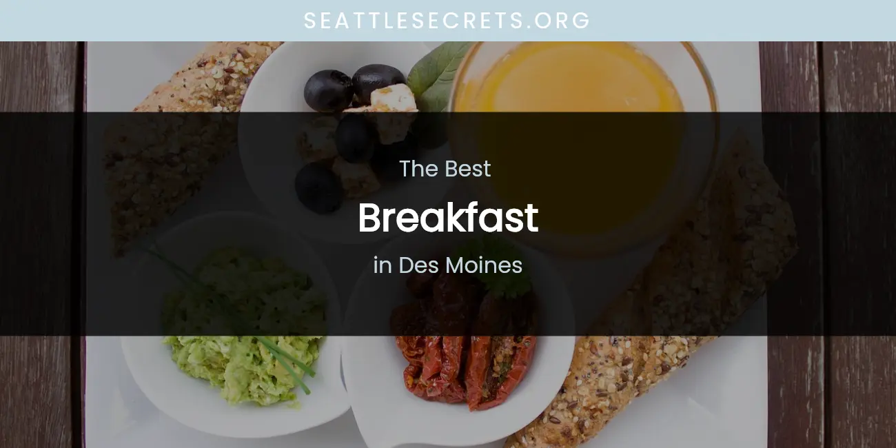 The Absolute Best Breakfast in Des Moines featured