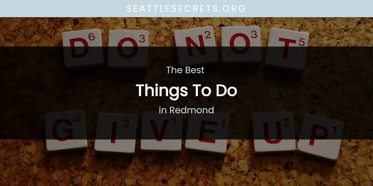 Redmond's Best Things to Do featured